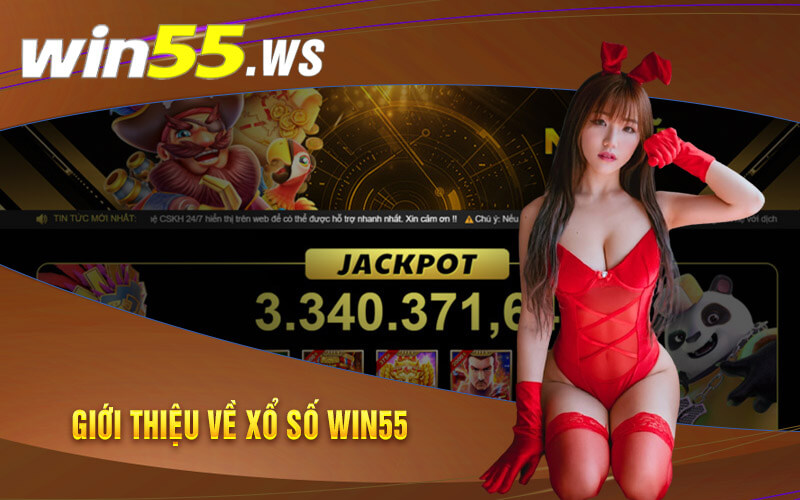 Giới thiệu về Xổ số Win55