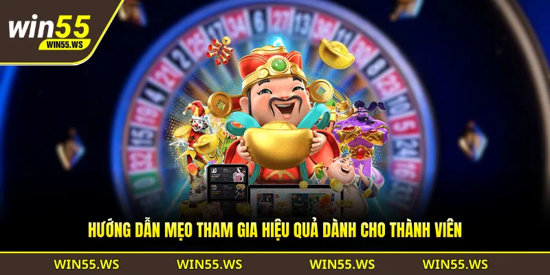 Hướng dẫn mẹo tham gia hiệu quả dành cho thành viên