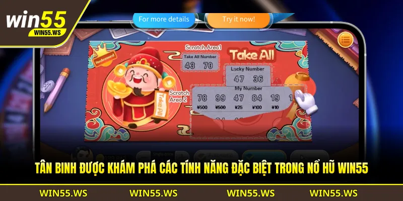 Tân binh được khám phá các tính năng đặc biệt trong nổ hũ WIN55
