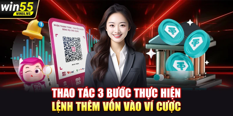 Thao tác 3 bước thực hiện lệnh thêm vốn vào ví cược